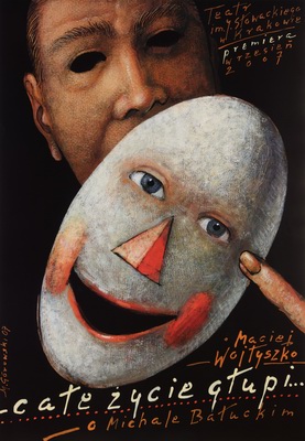 Cale zycie glupi Gorowski Mieczyslaw theater poster Cale zycie glupi Gorowski Mieczyslaw theater poster