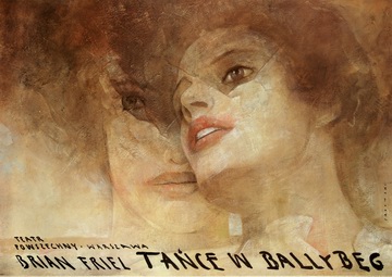 Tance w Ballybeg,Dancing at Lughnasa,Sadowski poster Tance w Ballybeg,Dancing at Lughnasa,Sadowski poster