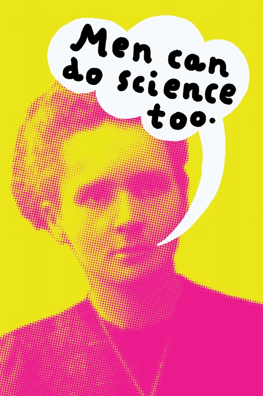 Mężczyźni tez mogą tworzyć naukę, Men cad do science too, Bajtlik Jan