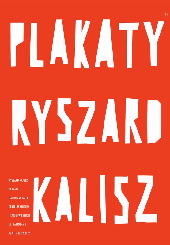 Plakaty Ryszard Kalisz, Posters Ryszard Kalisz, Kajzer Ryszard