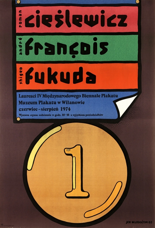Laureaci 4-go Miedzyn. Biennale Plakatu: Cieślewicz, Francois, Fukuda, Winners of the 4thst International Poster Biennial Warsaw, Mlodozeniec Jan