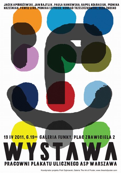 Pracownia Plakatu Ulicznego ASP Warszawa, Workshop of Street Poster, Academy of Fine Arts in Warsaw, Mlodozeniec Piotr