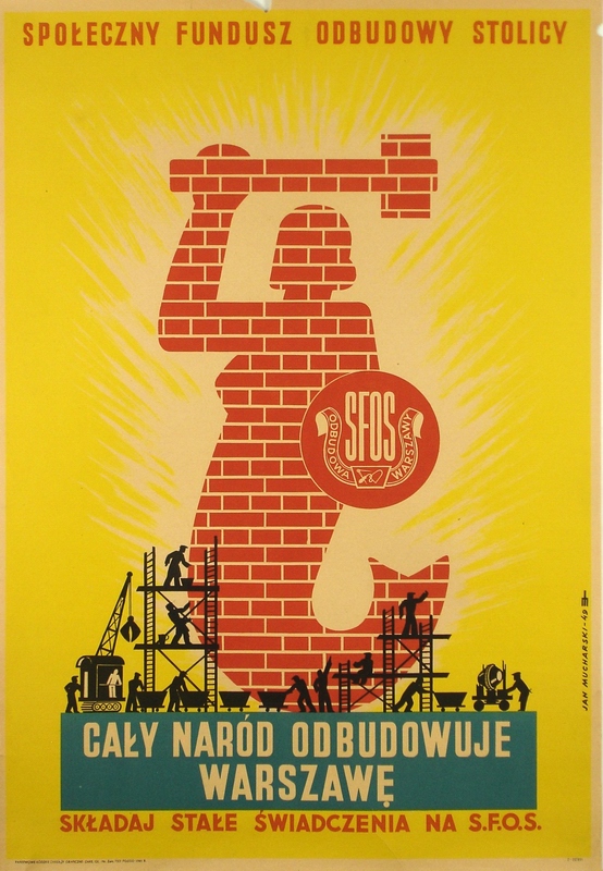 Cały naród odbudowuje Warszawę, The whole nation is rebuilding Warsaw, Mucharski Jan