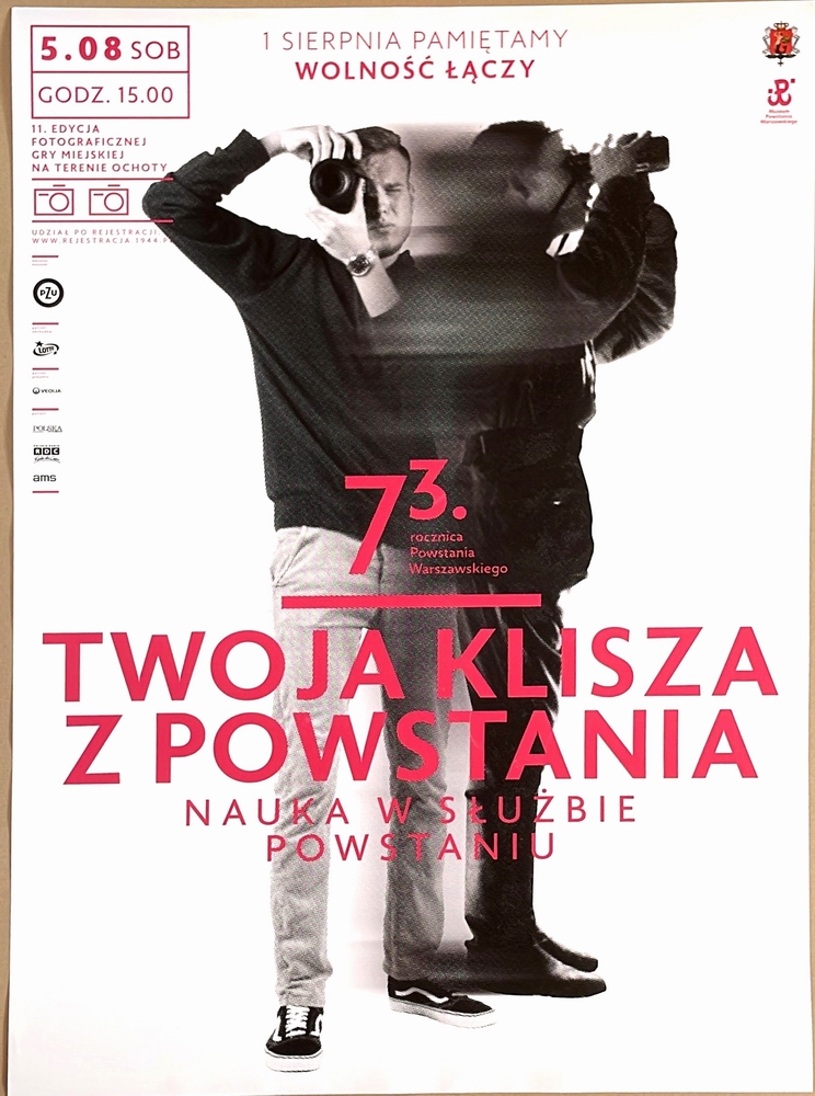 Twoja klisza z Powstania. 73 Rocznica Powstania Warszawskiego, 73th Anniversary of the Warsaw Uprising, unk Twoja klisza z Powstania. 73 Rocznica Powstania Warszawskiego, 73th Anniversary of the Warsaw Uprising, unk